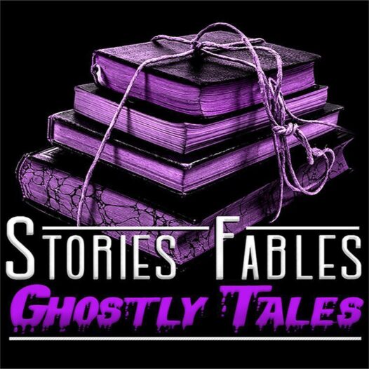 Stories Fables Ghostly Tales podcast episode artwork