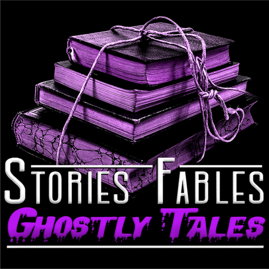 Stories Fables Ghostly Tales podcast episode artwork